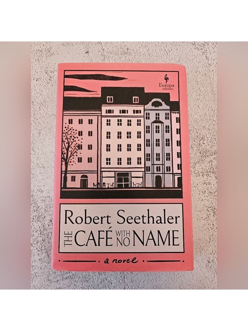The Café with No Name by Robert Seethaler, Hardcover, New, Slight Shelf Wear